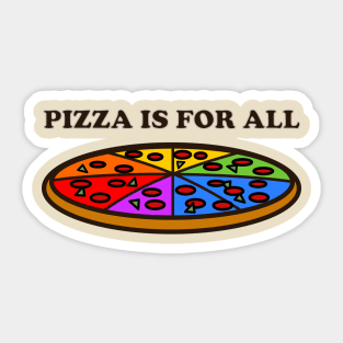 Pizza is for All Sticker